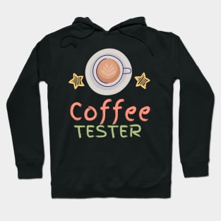 Coffee Tester Hoodie